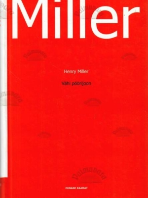 Vähi pöörijoon – Henry Miller, 2006