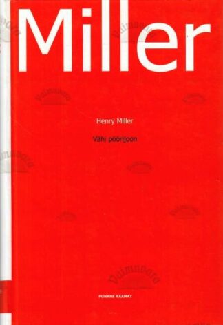 Vähi pöörijoon - Henry Miller, 2006