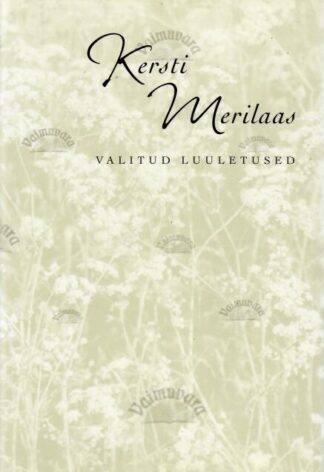 Valitud luuletused - Kersti Merilaas, 2003