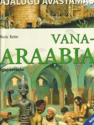Vana-Araabia ja islamimaailm – Nicola Barber, 2005