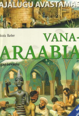 Vana-Araabia ja islamimaailm - Nicola Barber, 2005