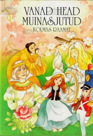 Vanad head muinasjutud. Kolmas raamat - Christiane Jung, 1996