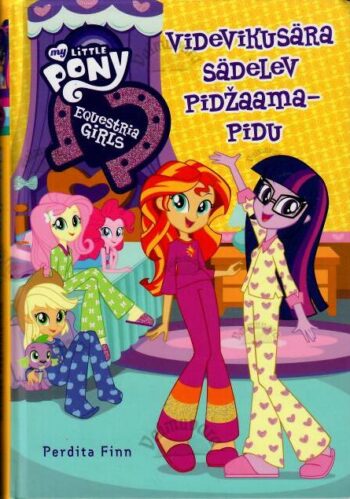 Videvikusära sädelev pidžaamapidu. Equestria Girls - Perdita Finn, 2017