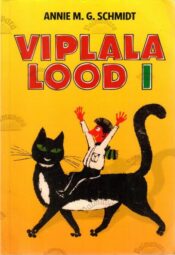 Viplala lood I - Annie M. G. Schmidt, 2012