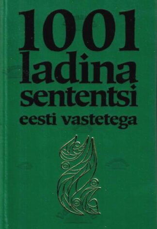 1001 ladina sententsi eesti vastetega, 1999