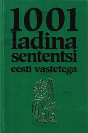 1001 ladina sententsi eesti vastetega, 1999