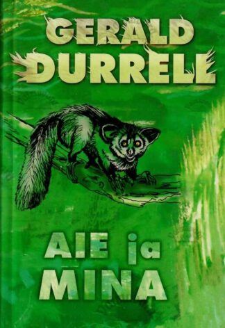 Aie ja mina - Gerald Durrell, 2000