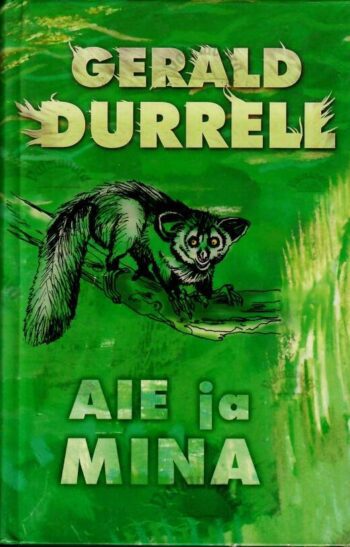 Aie ja mina - Gerald Durrell, 2000