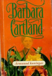 Armunud kuningas - Barbara Cartland, 2003