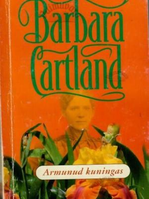 Armunud kuningas – Barbara Cartland, 2003