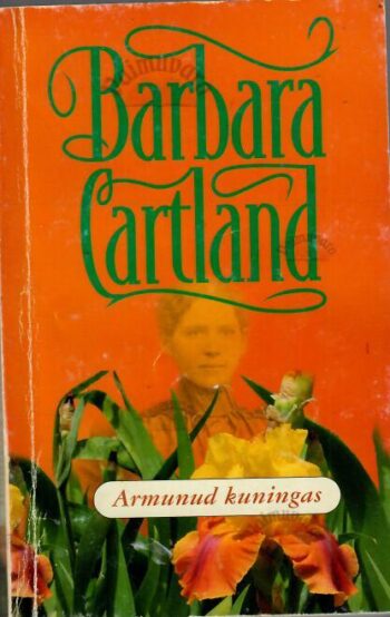 Armunud kuningas - Barbara Cartland, 2003