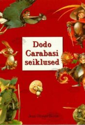 Dodo Carabasi seiklused - Jean Olivier Héron, 2005 Dodo Carabasi seiklused - Jean Olivier Héron, 2005