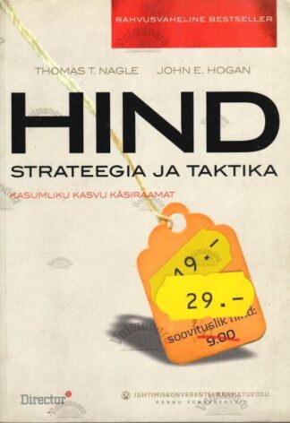 Hind: strateegia ja taktika - John E. Hogan, Thomas T. Nagle, 2006