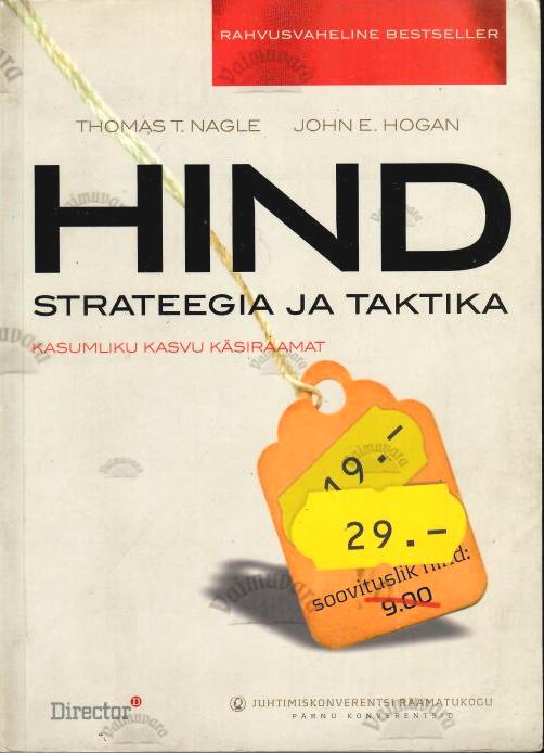 Hind: strateegia ja taktika - John E. Hogan, Thomas T. Nagle, 2006