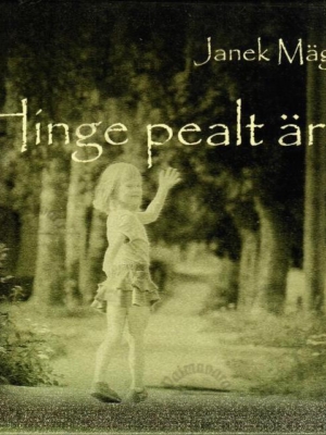 Hinge pealt ära. Luuletusi kuni 2009 – Janek Mäggi, 2009