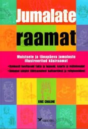 Jumalate raamat. Muistsete ja tänapäeva jumaluste illustreeritud käsiraamat - Eric Chaline, 2005 Jumalate raamat. Muistsete ja tänapäeva jumaluste illustreeritud käsiraamat - Eric Chaline, 2005