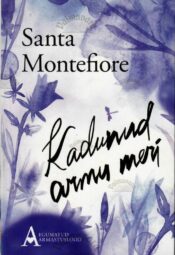 Kadunud armu meri - Santa Montefiore, 2016 Kadunud armu meri - Santa Montefiore, 2016