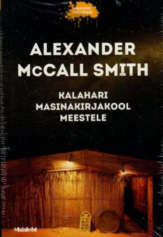 Kalahari masinakirjakool meestele - Alexander McCall Smith, 2022