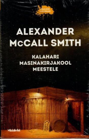 Kalahari masinakirjakool meestele - Alexander McCall Smith, 2022