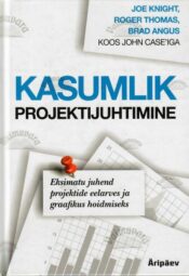 Kasumlik projektijuhtimine - Joe Knight, 2013 Kasumlik projektijuhtimine - Joe Knight, 2013