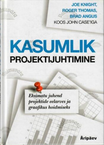 Kasumlik projektijuhtimine - Joe Knight, 2013