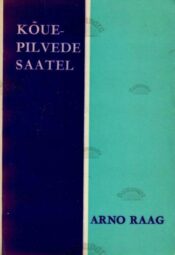 Kõuepilvede saatel - Arno Raag, 1971 Kõuepilvede saatel - Arno Raag, 1971