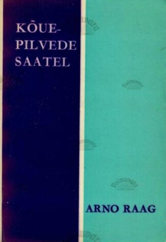 Kõuepilvede saatel - Arno Raag, 1971