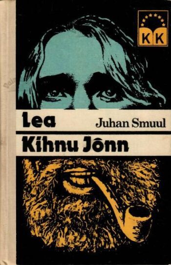 Lea. Kihnu Jõnn ehk Metskapten- Juhan Smuul, 1979 Lea. Kihnu Jõnn ehk Metskapten- Juhan Smuul, 1979