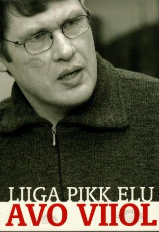 Liiga pikk elu - Avo Viiol, 2004