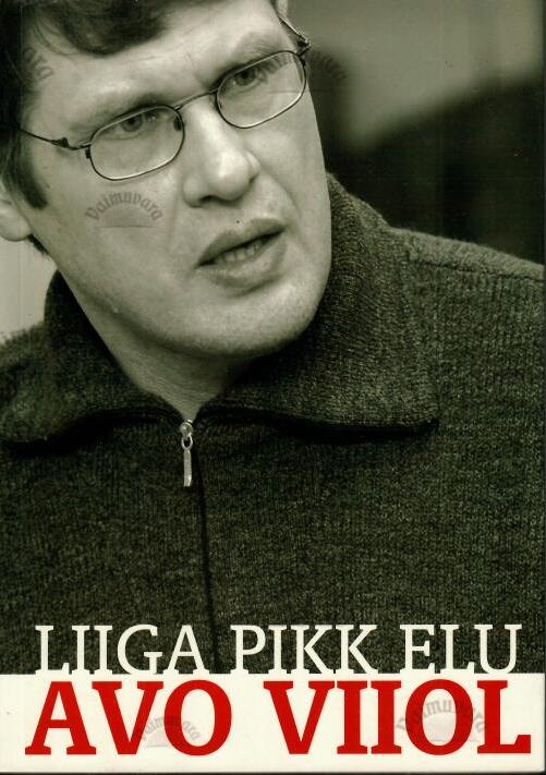 Liiga pikk elu - Avo Viiol, 2004