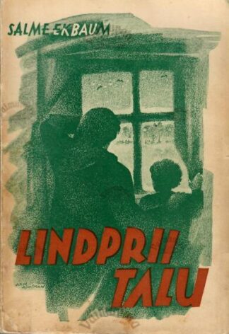 Lindprii talu - Salme Ekbaum, 1951
