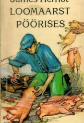 Loomaarst pöörises - James Herriot, 1994 Loomaarst pöörises - James Herriot, 1994
