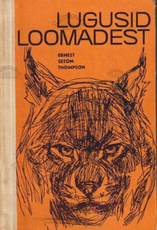 Lugusid loomadest - Ernest Seton-Thompson, 1971