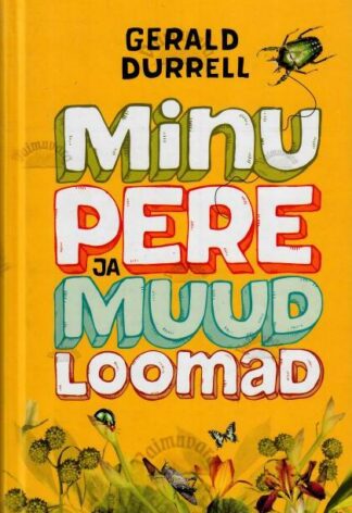 Minu pere ja muud loomad - Gerald Durrell, 2007