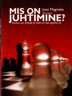 Mis on juhtimine? – Joan Magretta, 2003