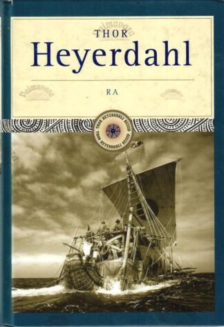 Ra - Thor Heyerdahl, 2005