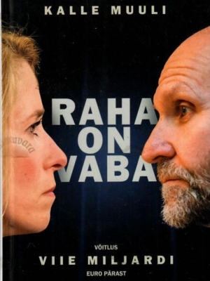 Raha on vaba – Kalle Muuli, 2021