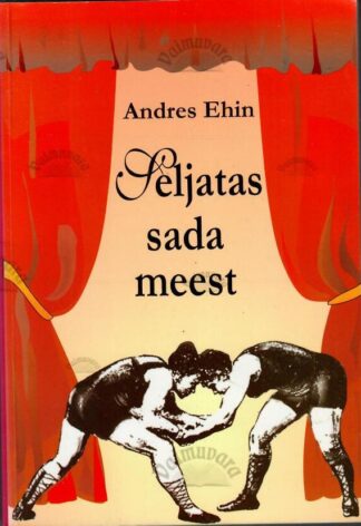Seljatas sada meest - Andres Ehin, 1998