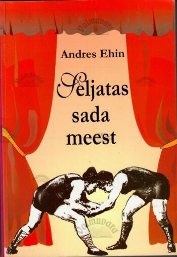 Seljatas sada meest - Andres Ehin, 1998