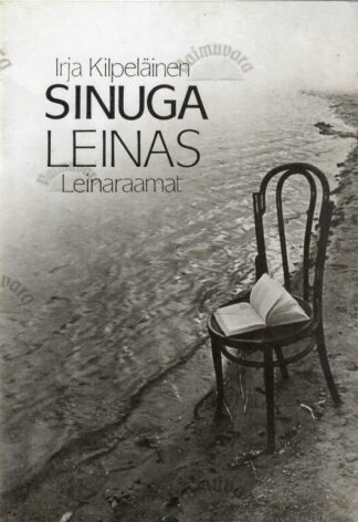 Sinuga leinas- Irja Kilpeläinen, 1992