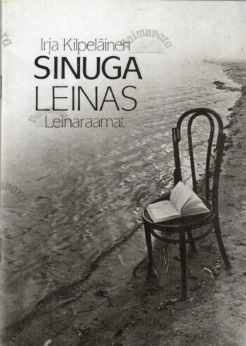 Sinuga leinas- Irja Kilpeläinen, 1992