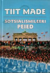 Sotsialismileeri peied - Tiit Made, 2008 Sotsialismileeri peied - Tiit Made, 2008