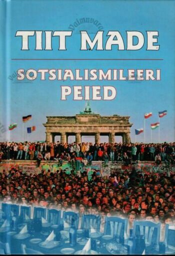 Sotsialismileeri peied - Tiit Made, 2008