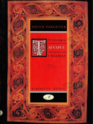 Taevapuu I. Ajalooline romaan – Edith Pargeter, 1999