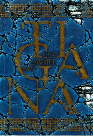 Tigana - Guy Gavriel Kay, 2011