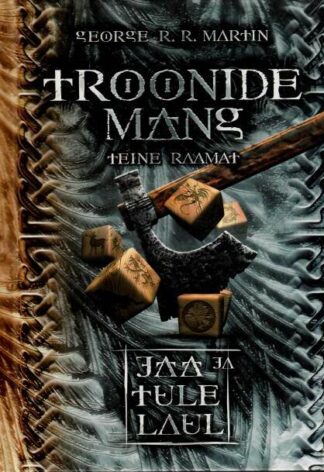 Troonide mäng. Teine raamat. Jää ja tule laul - George R. R. Martin, 2007