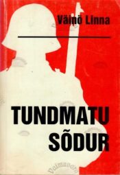 Tundmatu sõdur - Väinö Linna, 1996 Tundmatu sõdur - Väinö Linna, 1996
