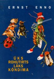 Üks rohutirts läks kõndima - Ernst Enno, 2003