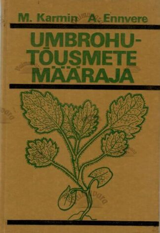 Umbrohutõusmete määraja - Martin Karmin, Anatoli Ennvere, 1973