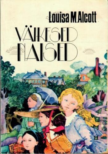 Väikesed naised - Louisa May Alcott, 1995 Väikesed naised - Louisa May Alcott, 1995